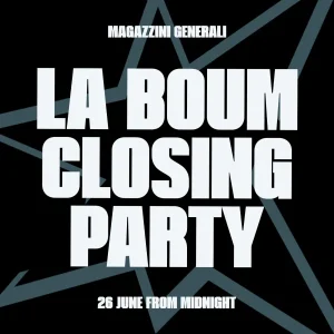 La Boum @ Magazzini | Magazzini Generali