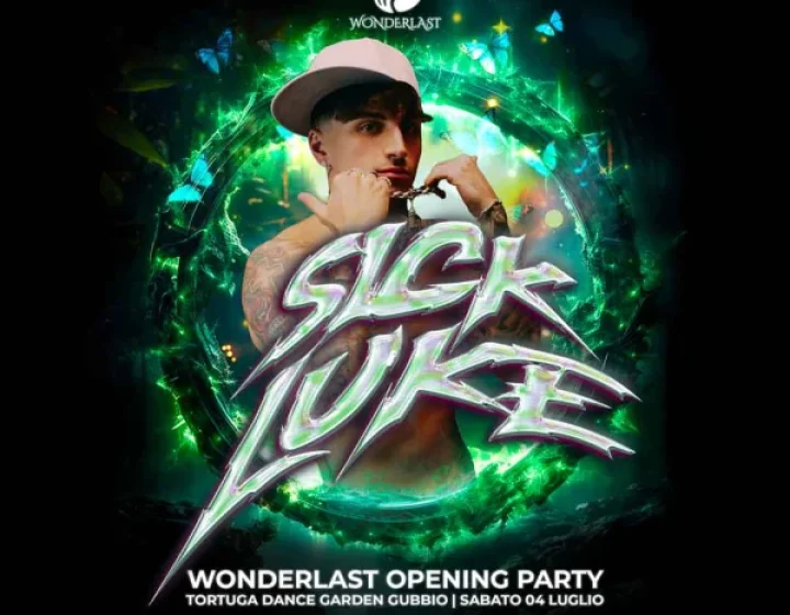 Wonderlast opening party pres. SICK LUKE   Tortuga dance garden