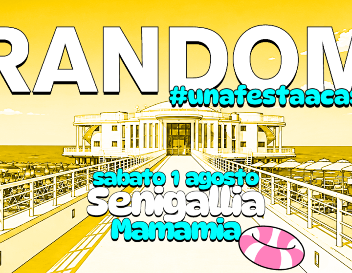RANDOM #UNAFESTAACASO   Mamamia