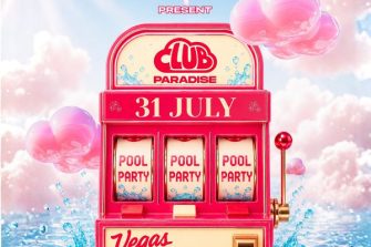 Club Paradise is Back: Friday 31th July @ Vegas Resort | Vegas Resort