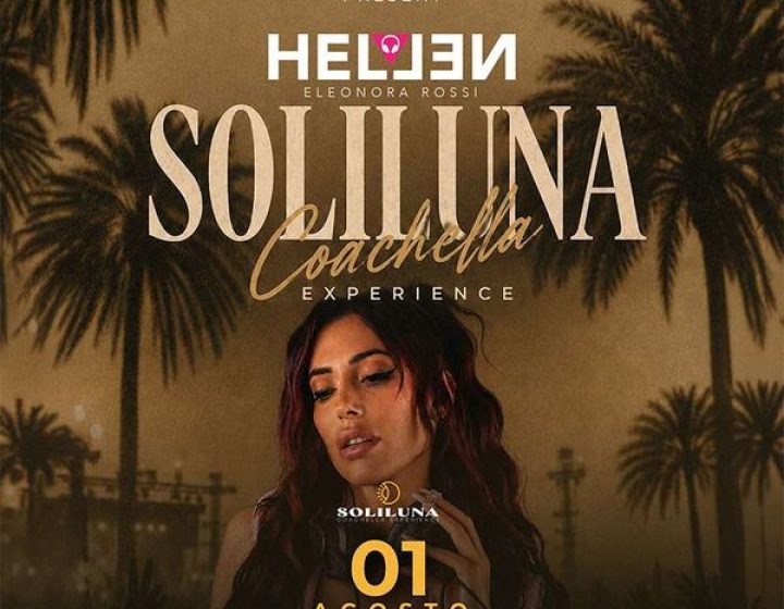 Soliluna - Coachella Experience w/ Hellen Rising Valley
