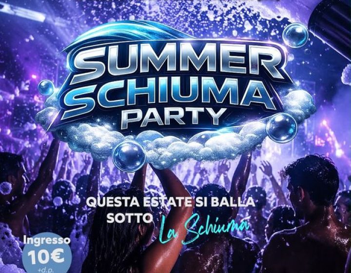 Summer Schiuma Party   Phenomenon