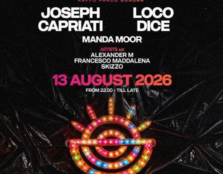 Caposile W/ Joseph Capriati Loco Dice Raffo Parco Gondar - Pineta