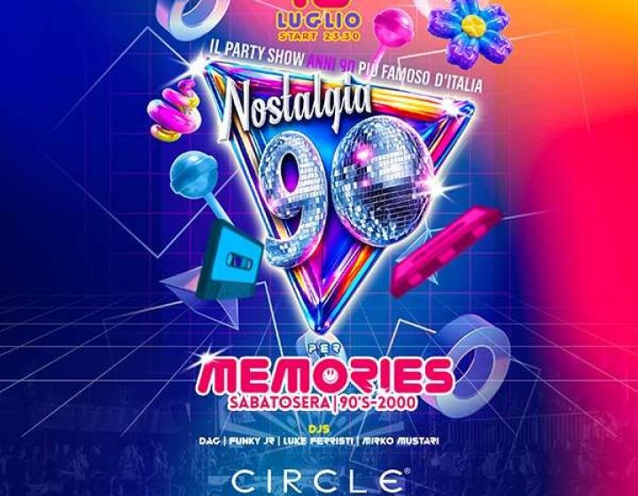 Memories 90-2000 / Nostalgia90   Circle Club