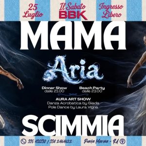 Sabato 25 Luglio | BBK ospita MAMA'SCIMMIA | ARIA | Tutti i SABATI - Disco Ingresso Libero | RA | BBK Pleasure Beach