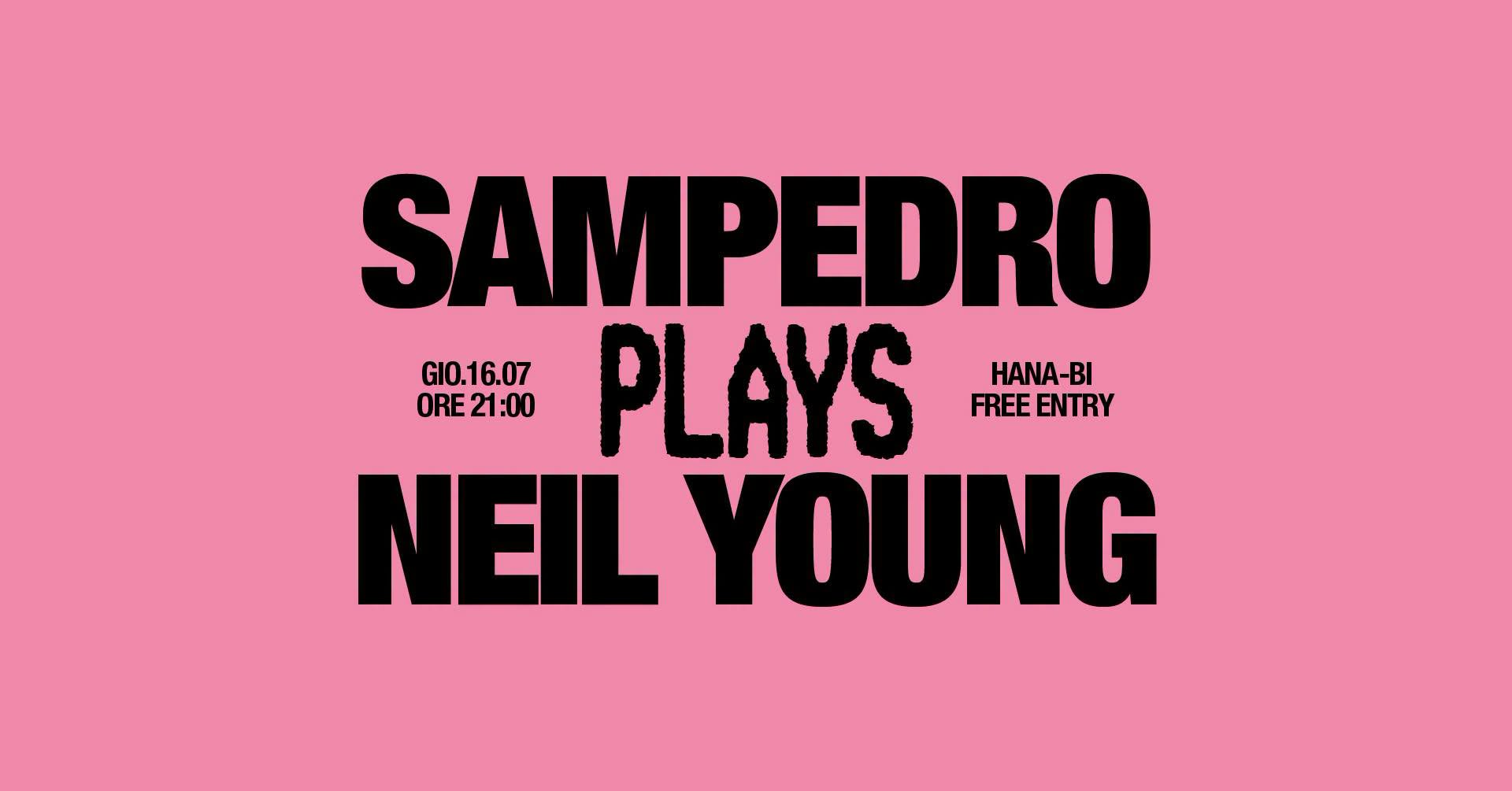 Sampedro Plays Neil Young - Hana-Bi, Marina di Ravenna (Free Entry) | Hana-Bi