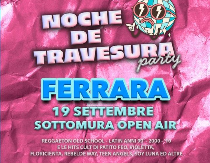 Noche de Travesura - Ferrara Sottomura Open Air