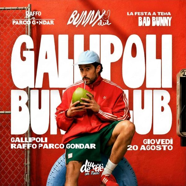 Gallipoli Bunny Club - La Festa A Tema Bad Bunny | Raffo Parco Gondar.