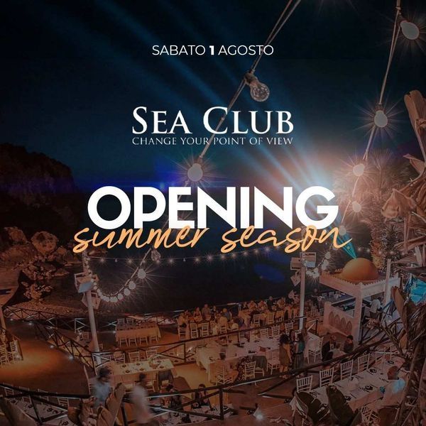 Opening Summer Season | Sea Club