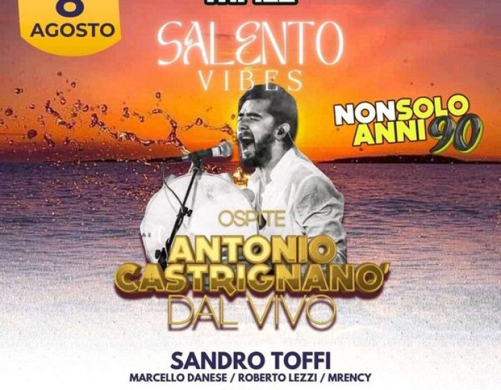 Salento Vibes con Antonio Castrignano' Male