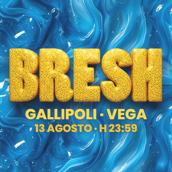 Bresh | Vega Discoteque
