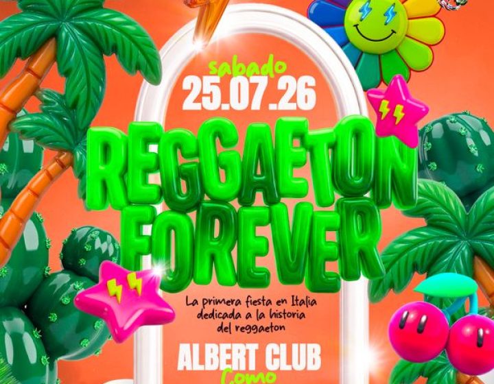 Reggaeton Forever - Como   Albert Club