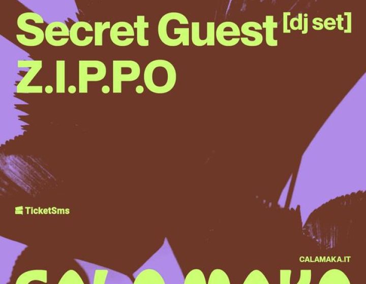Maka Club w/ Secret Guest, Z.I.P.P.O   Cala Maka