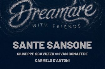 Dreamare w/Friends - Sante Sansone | Le Vele Club