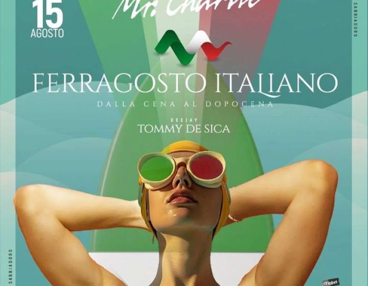 Ferragosto Italiano MrCharlie