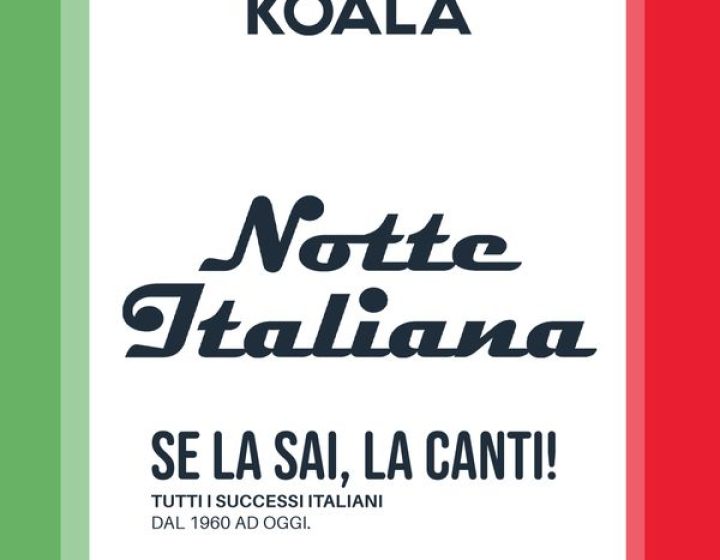 26/07 Notte Italiana Koala