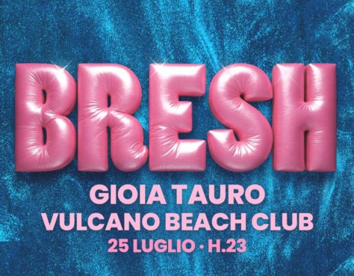 Bresh   Vulcano Beach Club
