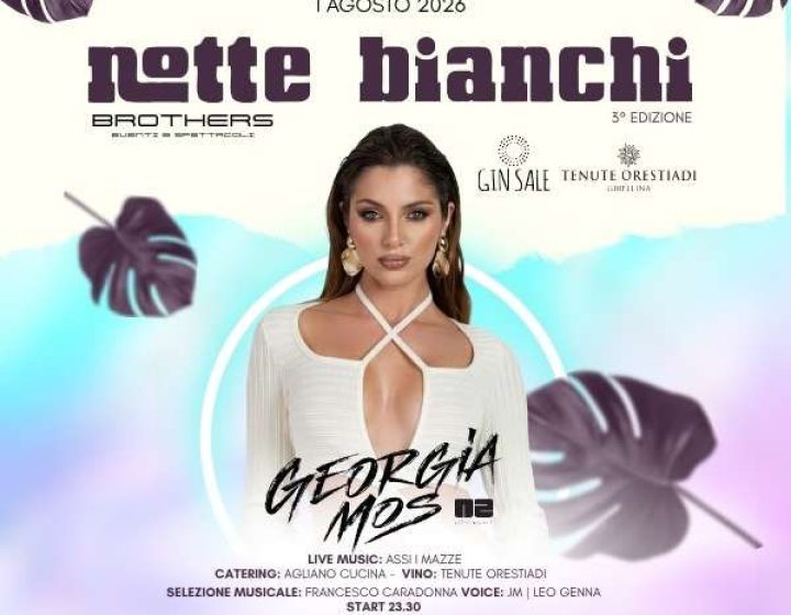 Notte Bianchi - DJ Set Georgia Mos CANTINE BIANCHI
