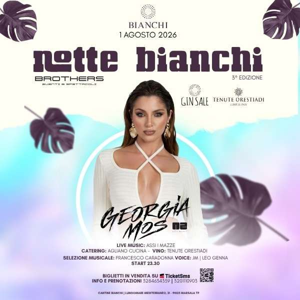 Notte Bianchi - DJ Set Georgia Mos | CANTINE BIANCHI