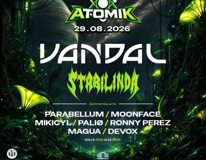 Atomik w/ VANDAL & STABILINDA Sottomura Open Air