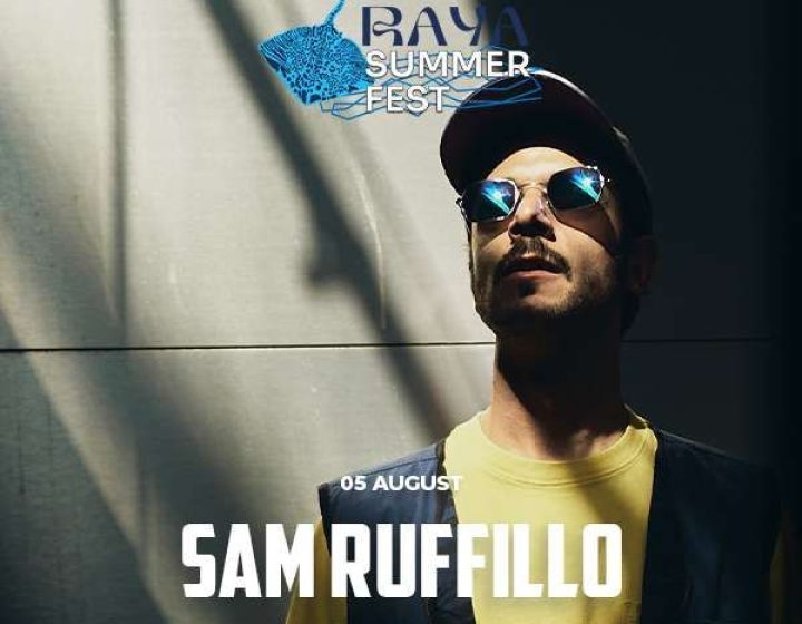 Raya Summer Fest - Sam Ruffillo RAYA DISCO