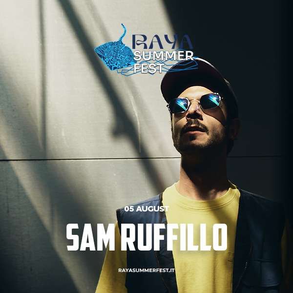 Raya Summer Fest - Sam Ruffillo | RAYA DISCO