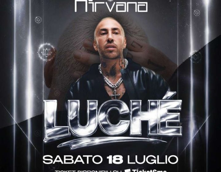 Luchè Dj Set   Nirvana Discoteque