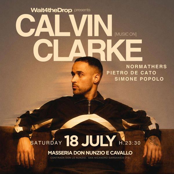 Calvin Clarke x Wait 4 The Drop | Masseria Don Nunzio e Cavallo