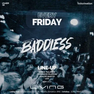 BADDIESS Venerdì | Living