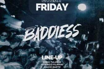 BADDIESS Venerdì | Living