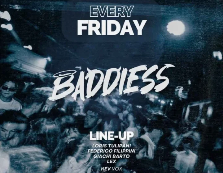 BADDIESS Venerdì Living