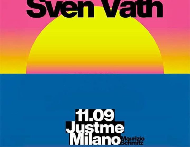 Sven Väth Justme Milano