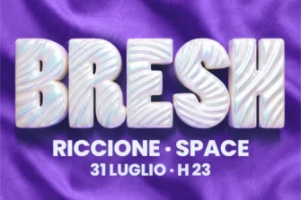 BRESH | Space Riccione