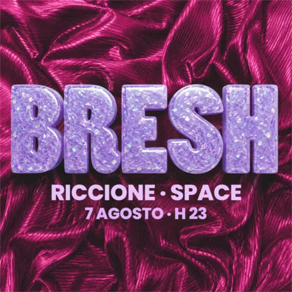 BRESH | Space Riccione