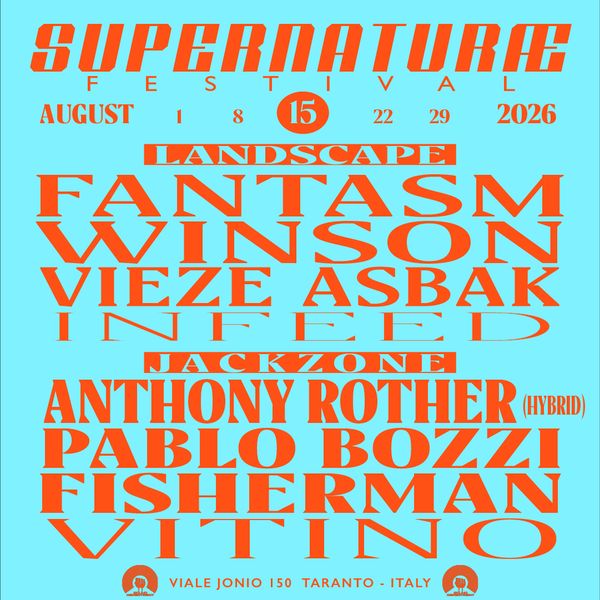Supernaturae Fest W/ Fantasm, Winson, Vieze Asbak, A.Rother, P.Bozzi | SOUND DEPARTMENT