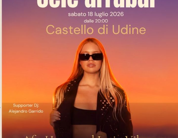 Cele Arrabal - AfroHouse and Latin Vibess   Castello di Udine