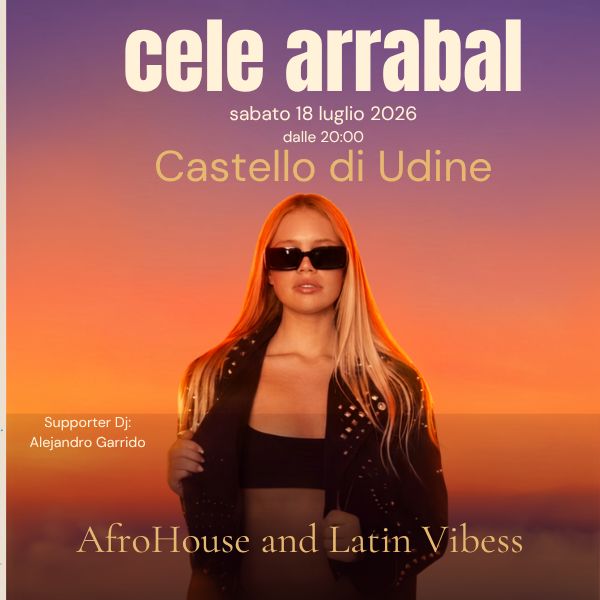 Cele Arrabal - AfroHouse and Latin Vibess | Castello di Udine