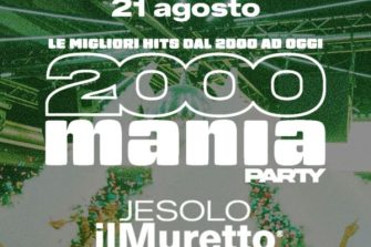 2000MANIA | ilMuretto® Jesolo