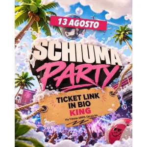 SCHIUMA PARTY | KING