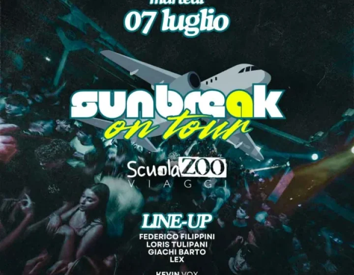 SUNBREAK on tour w/SCUOLAZOO Viaggi   Living