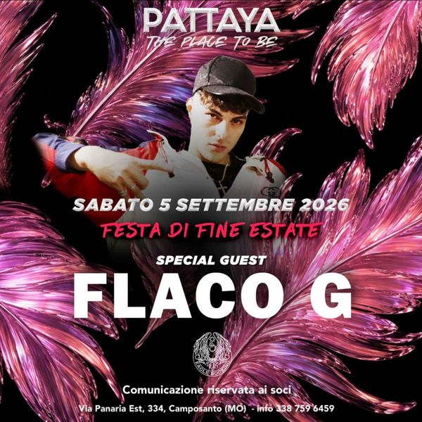 Flaco G - Festa di fine estate | Pattaya Club