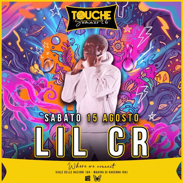 Sabato 15 Agosto - LIL CR | Matilda / Touchè