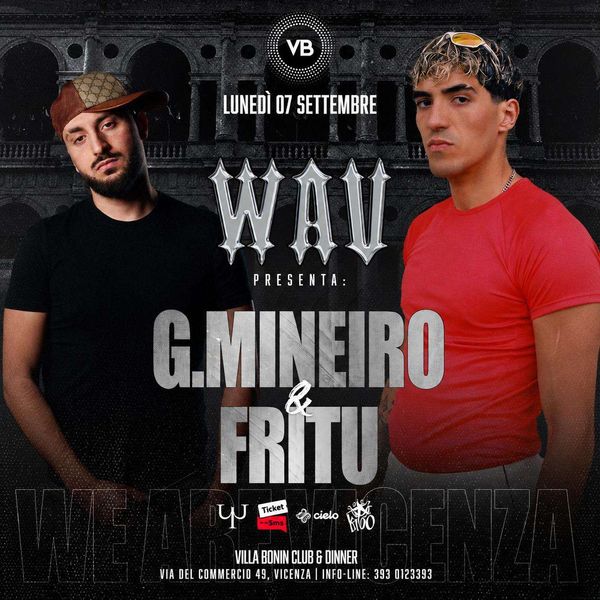Wav - La studentesca di Vicenza - G. Mineiro & Fritu | VILLA BONIN Club & Dinner