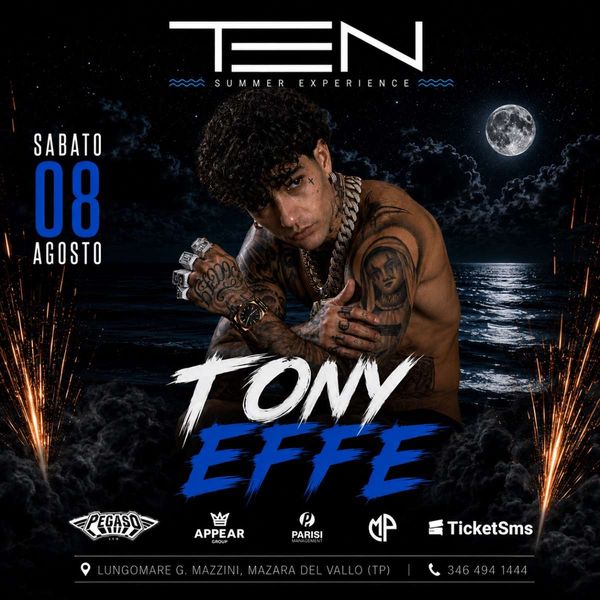 Tony Effe - TEN Summer Experience | Ten Summer Experience