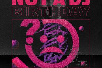 NOT A DJ - Birthday | Discoteca Florida