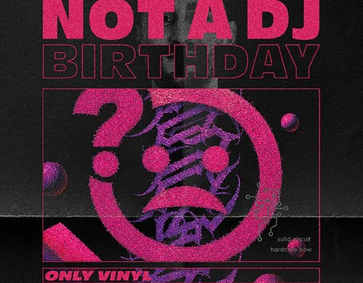 NOT A DJ - Birthday Discoteca Florida