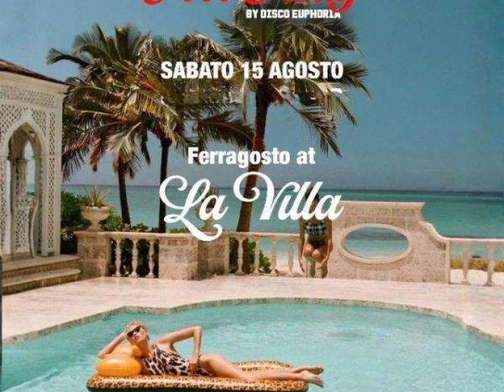 Ferragosto at La Villa La Villa