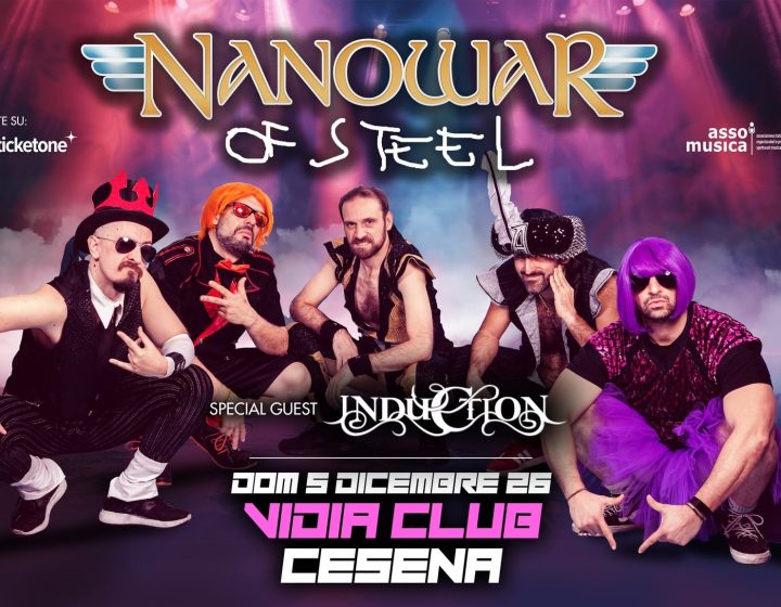 Nanowar Of Steel + Induction • live al Vidia Cesena Vidia Club