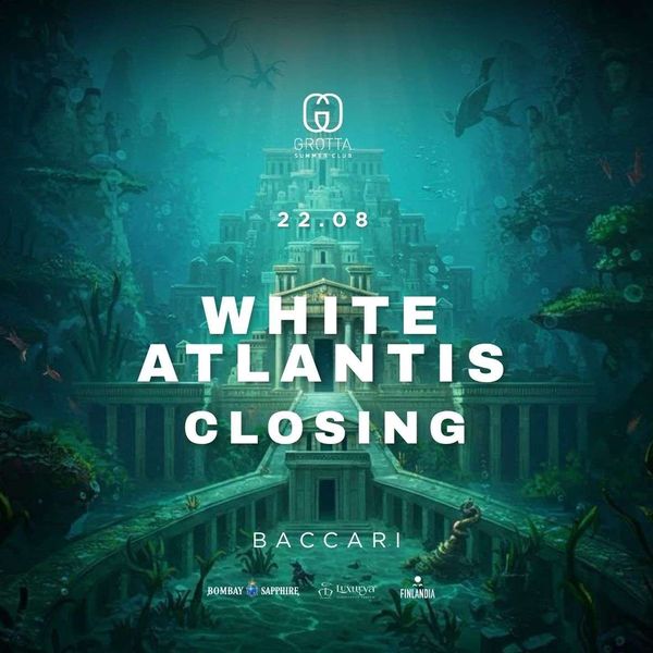 White Atlantis | Discoteca La Grotta