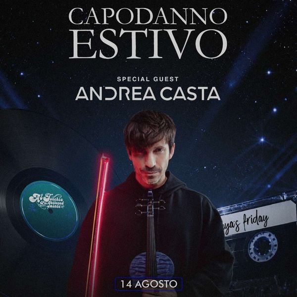 Capodanno Estivo 70 80 90 00 - Andrea Casta | Miraya Experience